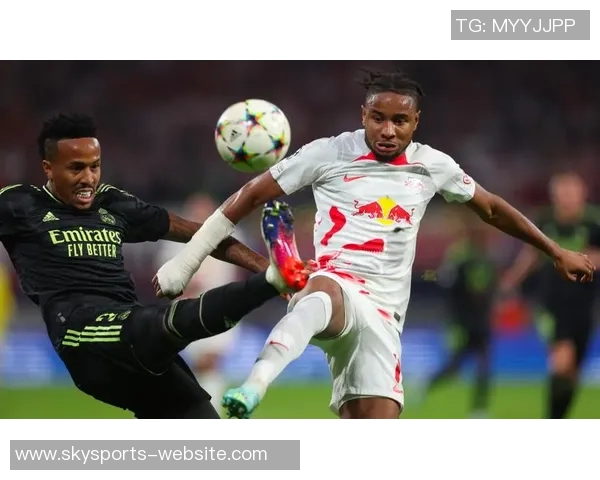 欧联杯精彩对决皇马与莱比锡战成平局帽子戏法点燃全场激情